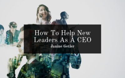 How To Help New Leaders As A CEO