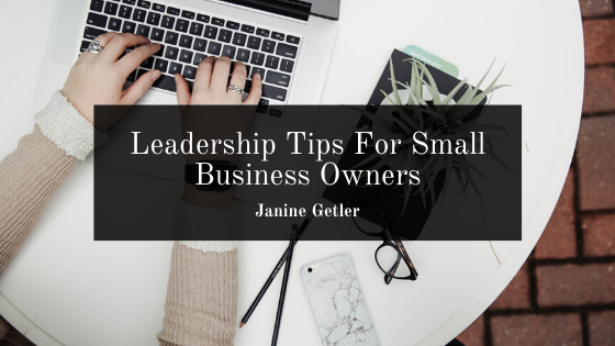 Leadership Tips For Small Business Owners